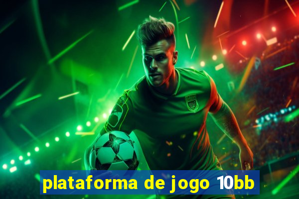 plataforma de jogo 10bb